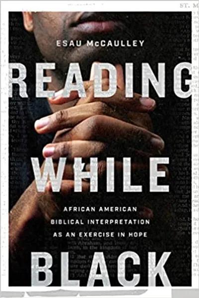 Esau McCauley - Reading While Black