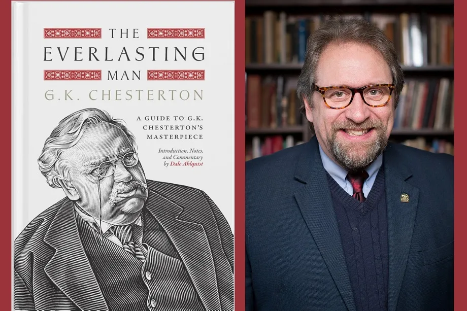 Dale Ahlquist and The Everlasting Man by G.K. Chesterton