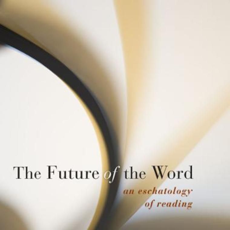 The Future of the Word by Tiffany Eberle Kriner
