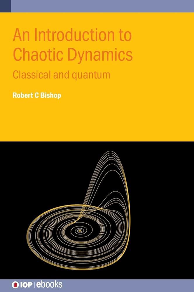 by Dr. Robert Bishop (IOP Publishing, 2025)